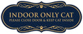 Designer Paws, INDOOR ONLY CAT Please Close Door & Keep Cat Inside (Navy Blue/Gold) - Medium