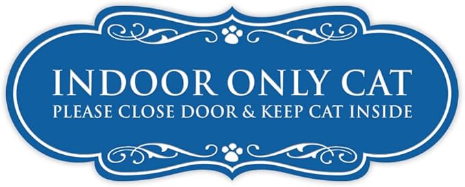 Designer Paws, INDOOR ONLY CAT Please Close Door & Keep Cat Inside (Blue) - Medium