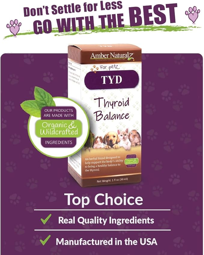 Amber NaturalZ TYD Thyroid Balance Herbal Supplement for Dogs, Cats, Birds, Guinea Pigs, and Rabbits | Herbal Pet Supplement for Thyroid Health | 1 Fluid Ounce Glass Bottle | Manufactured in The USA